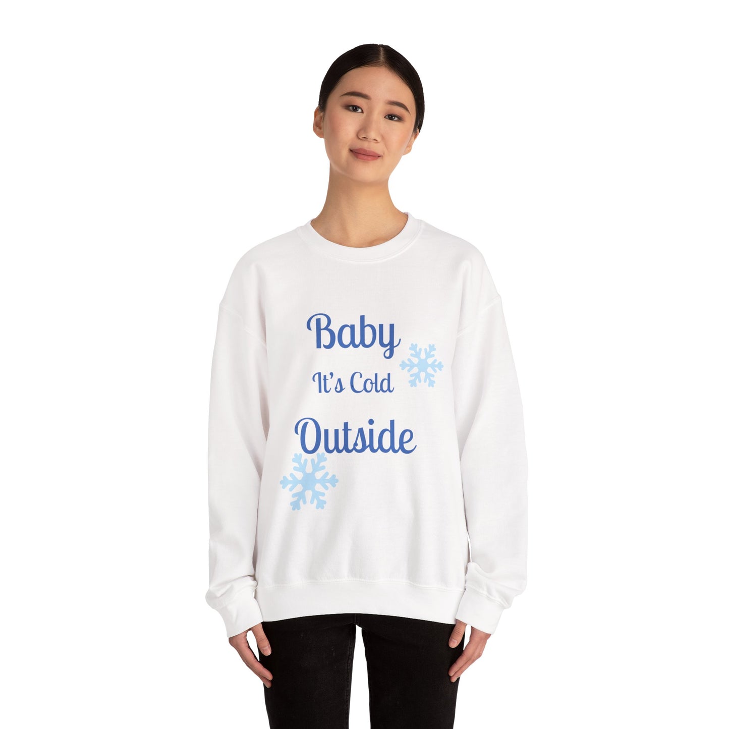 Baby It's Cold Outside Crewneck