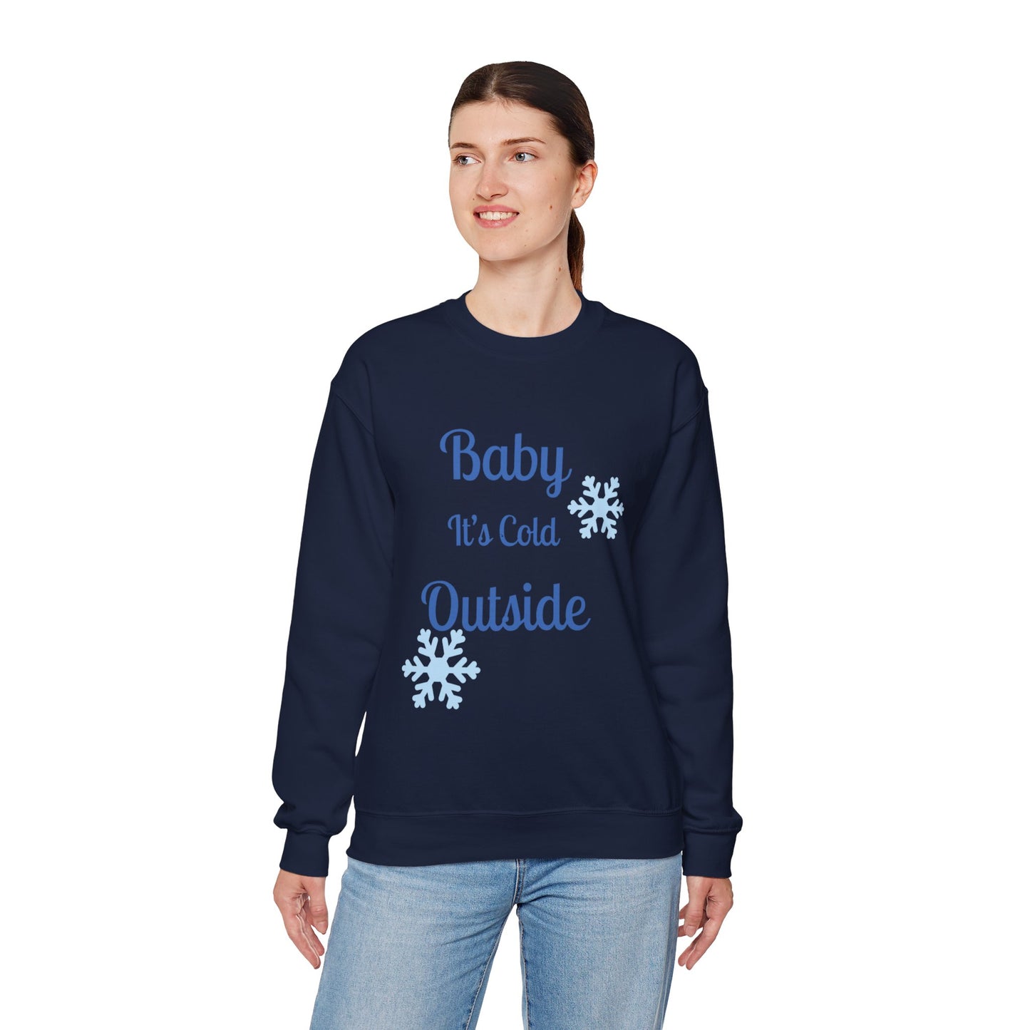 Baby It's Cold Outside Crewneck