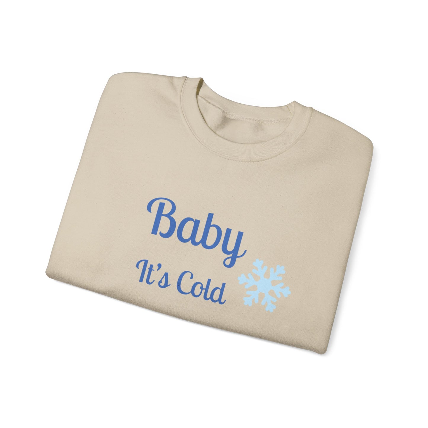 Baby It's Cold Outside Crewneck