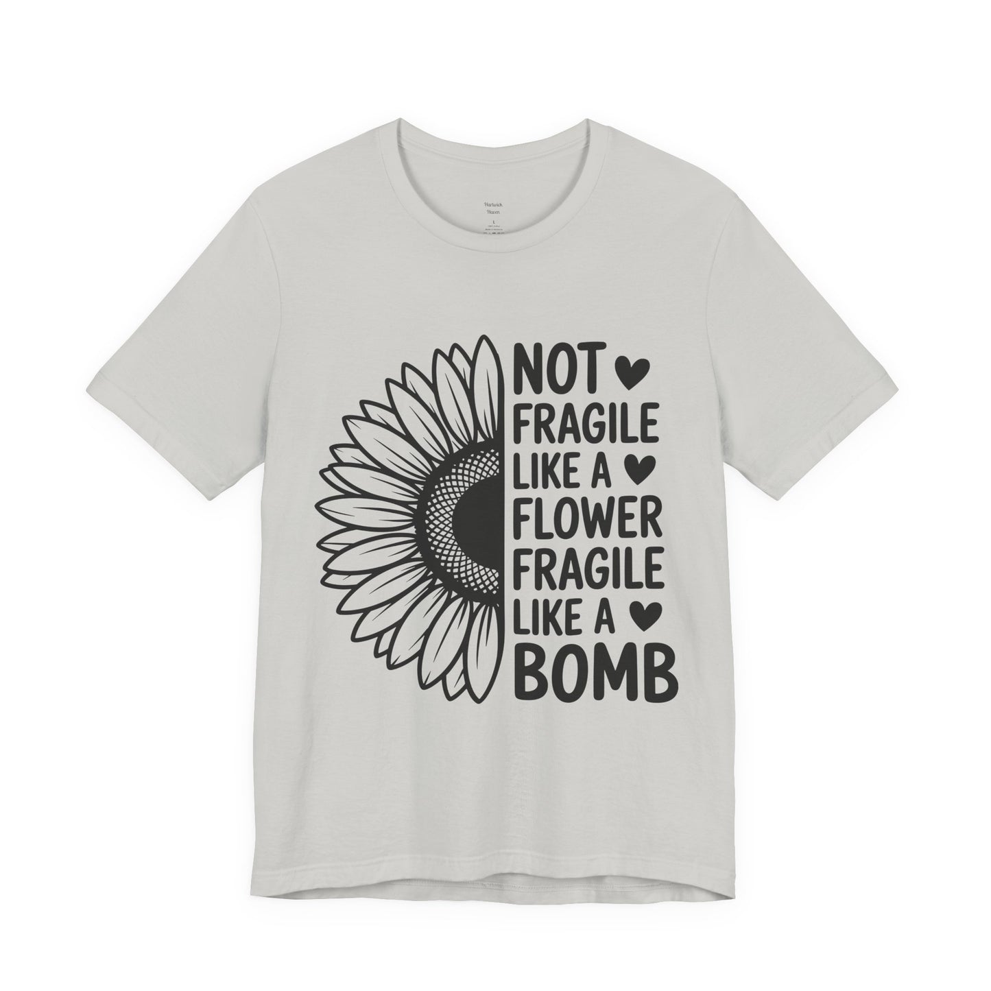 Not Fragile Sunflower Unisex Tee