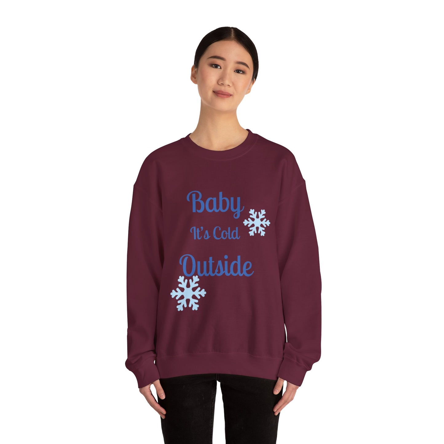 Baby It's Cold Outside Crewneck