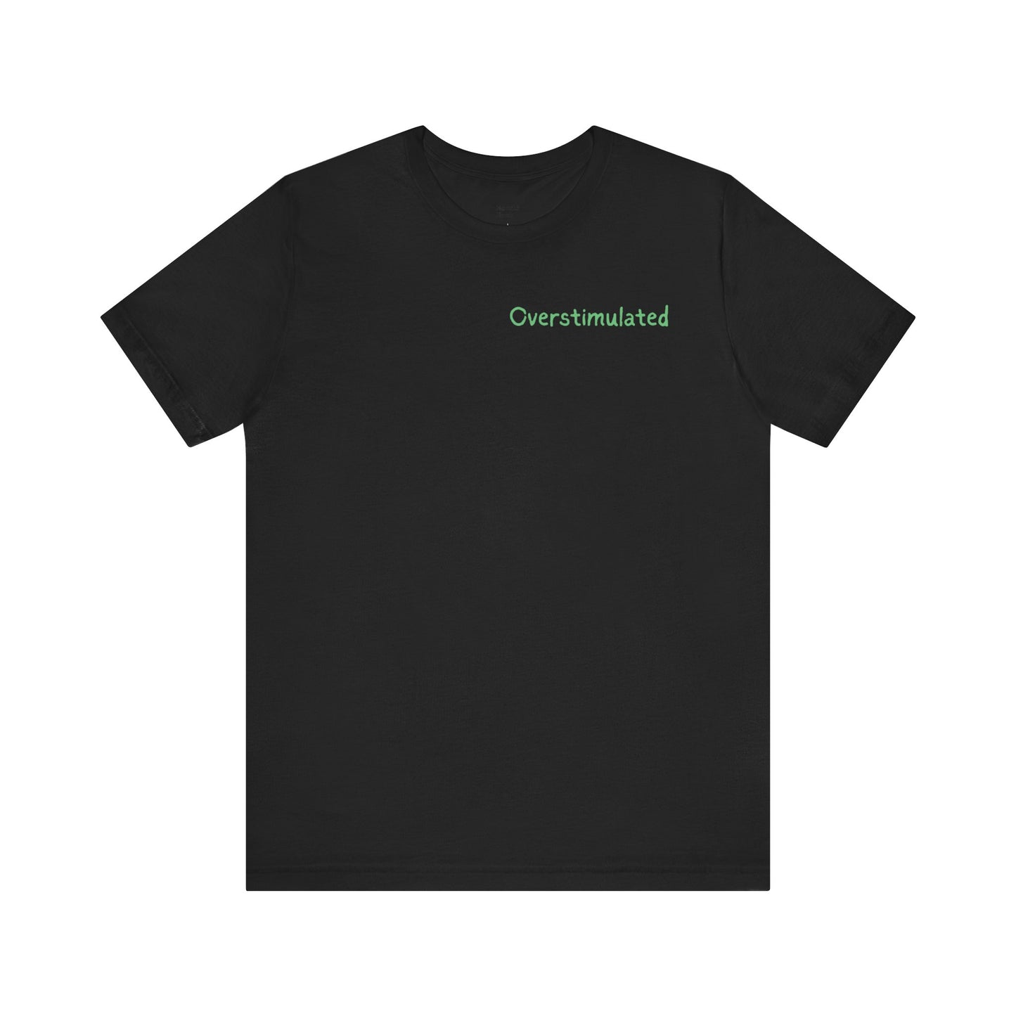Overstimulated- I'm not like other girls
