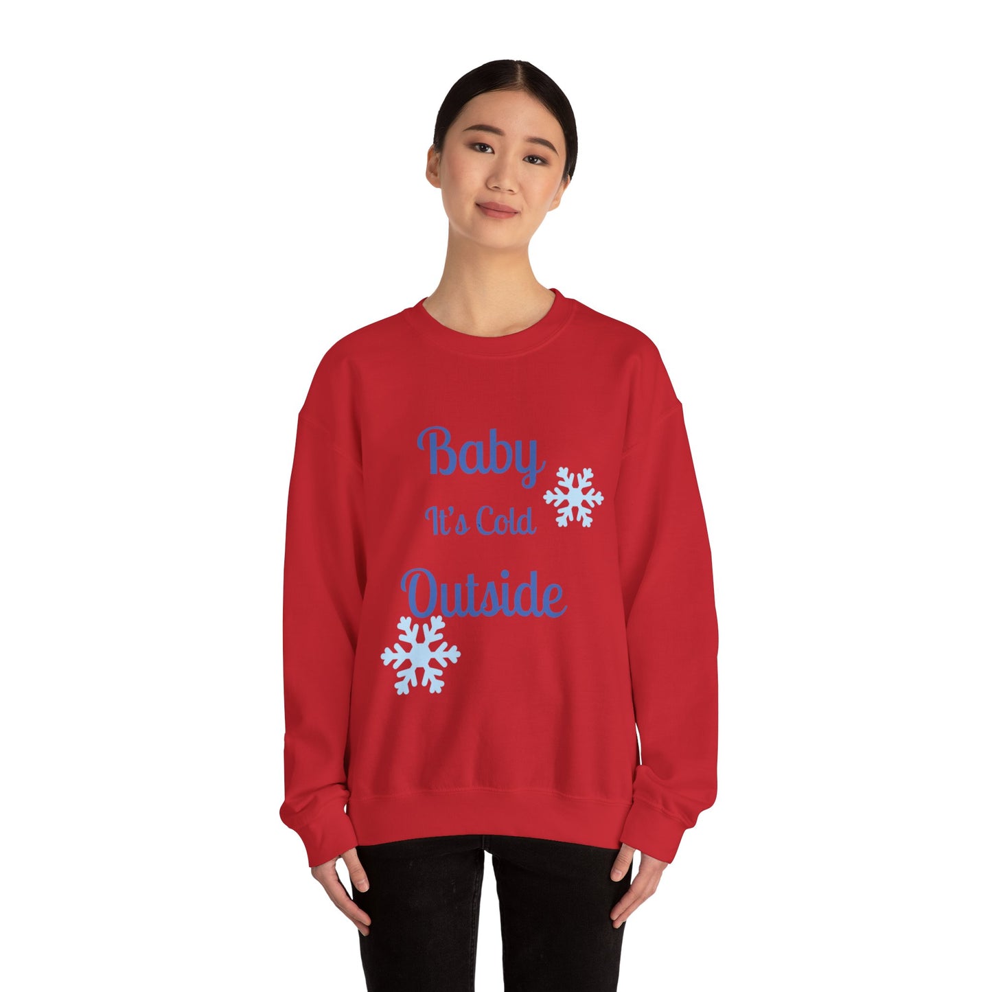 Baby It's Cold Outside Crewneck