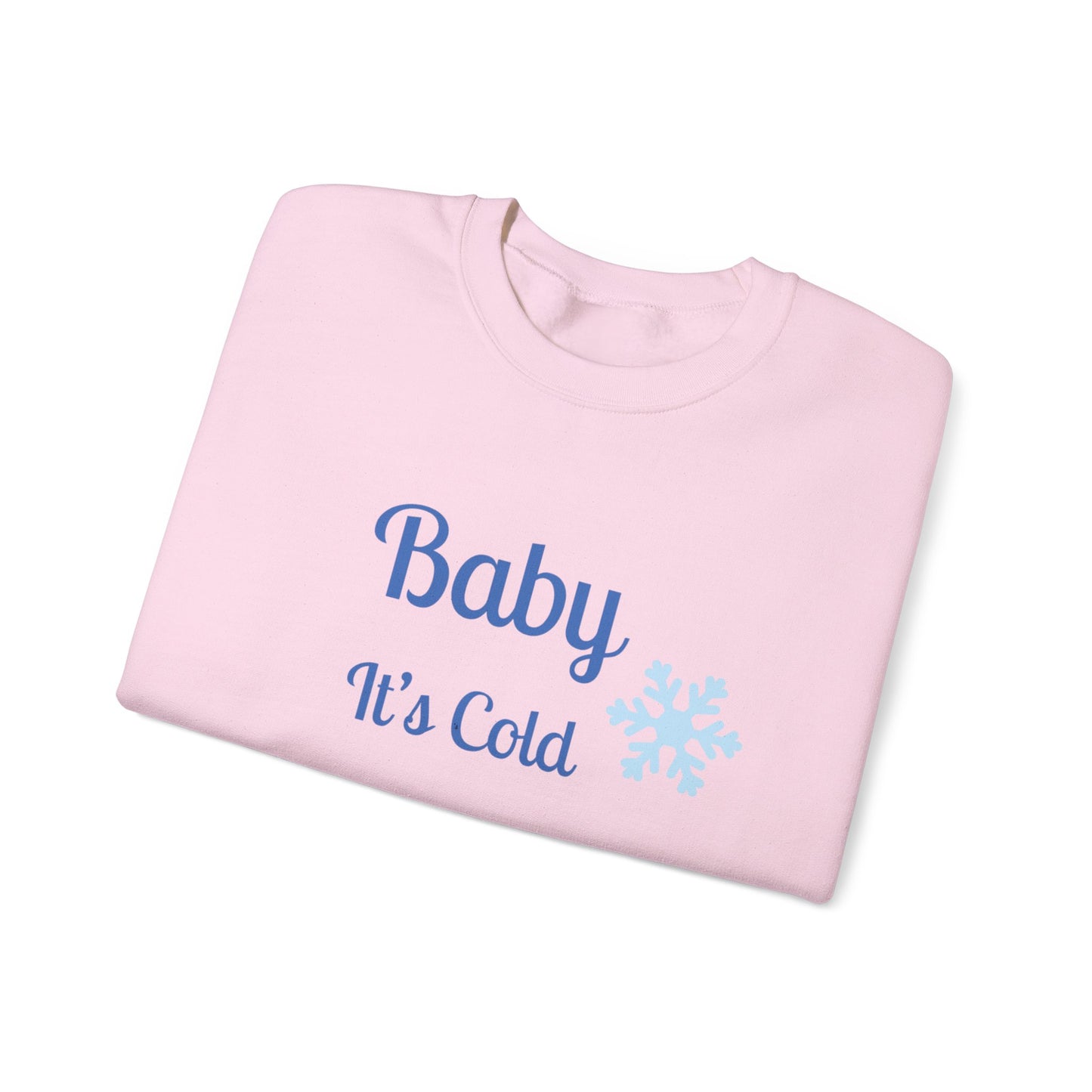 Baby It's Cold Outside Crewneck