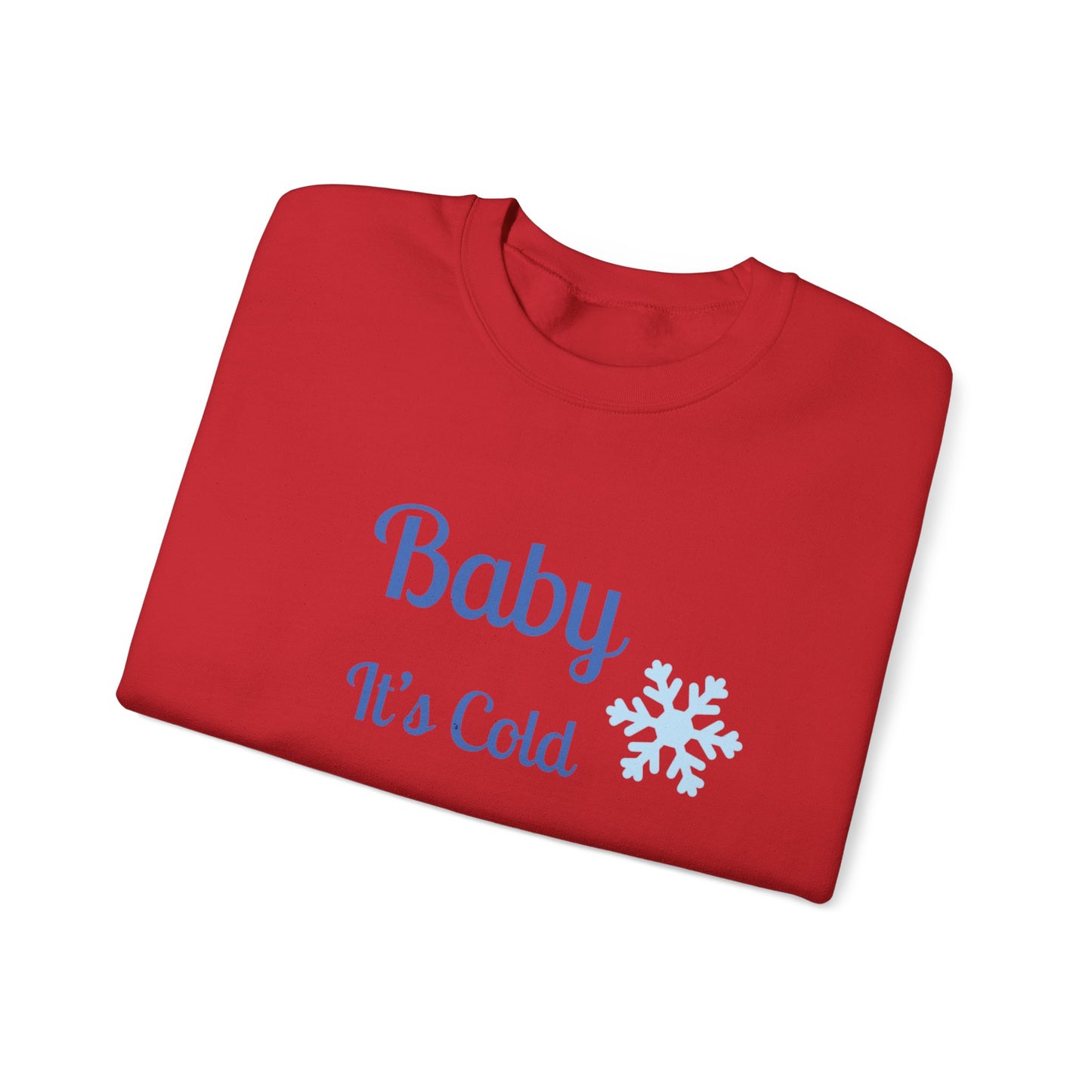Baby It's Cold Outside Crewneck