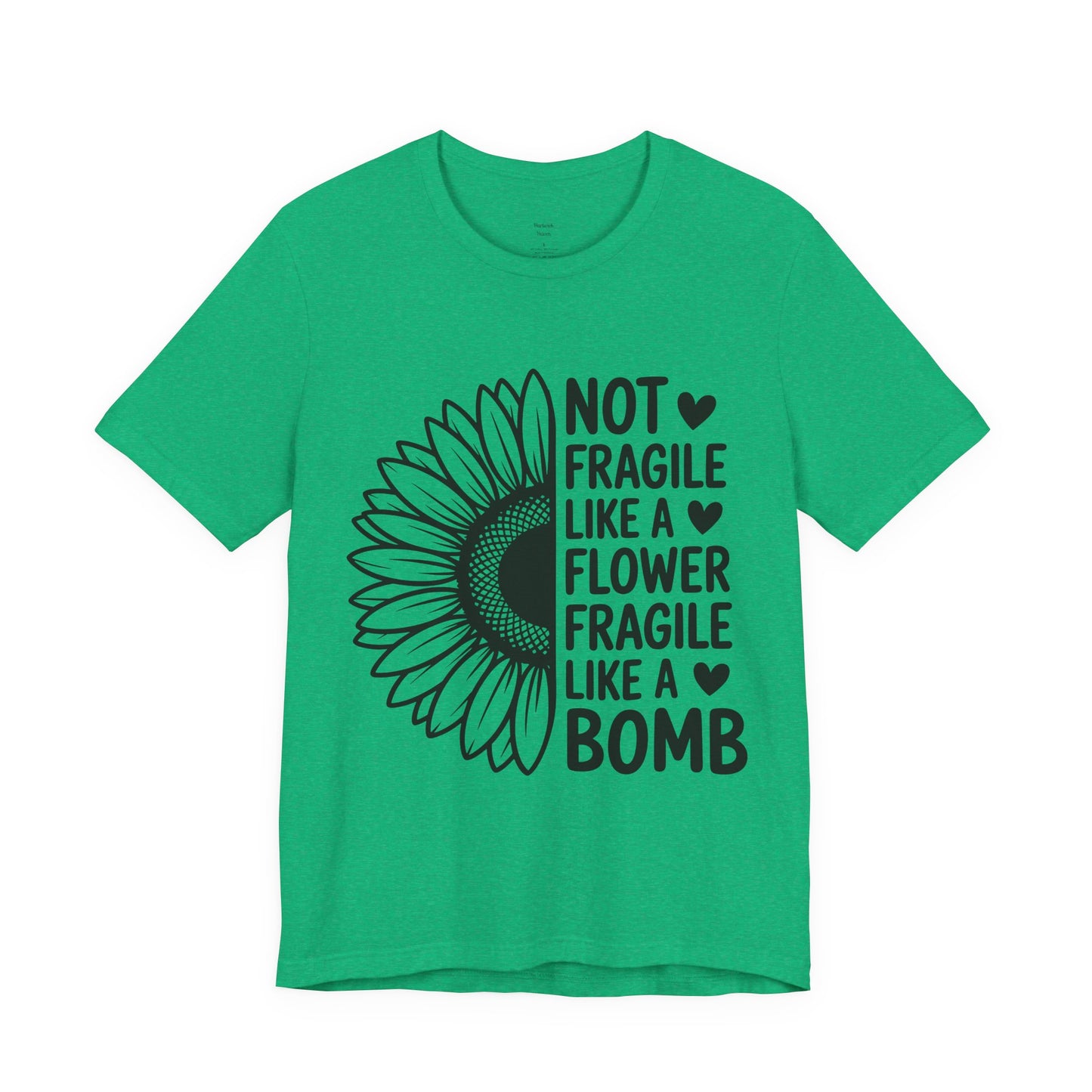 Not Fragile Sunflower Unisex Tee