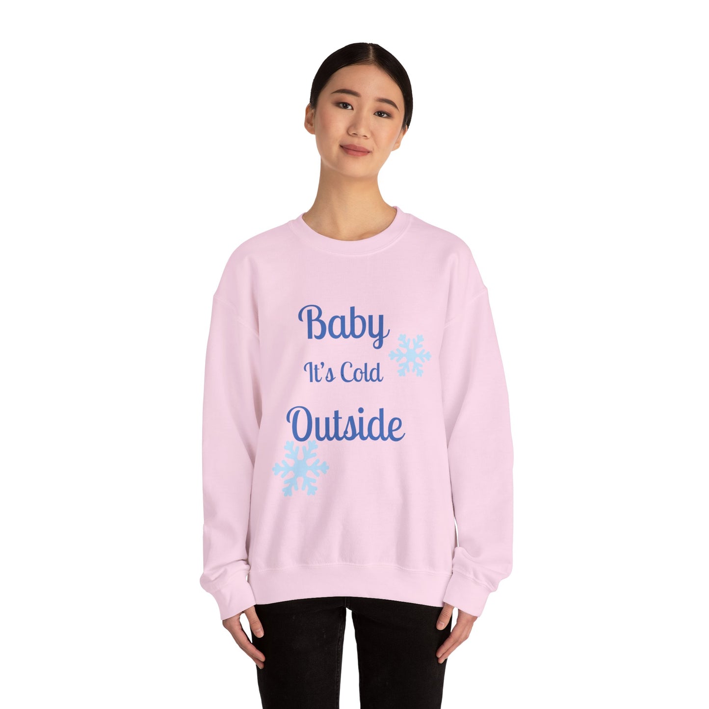 Baby It's Cold Outside Crewneck