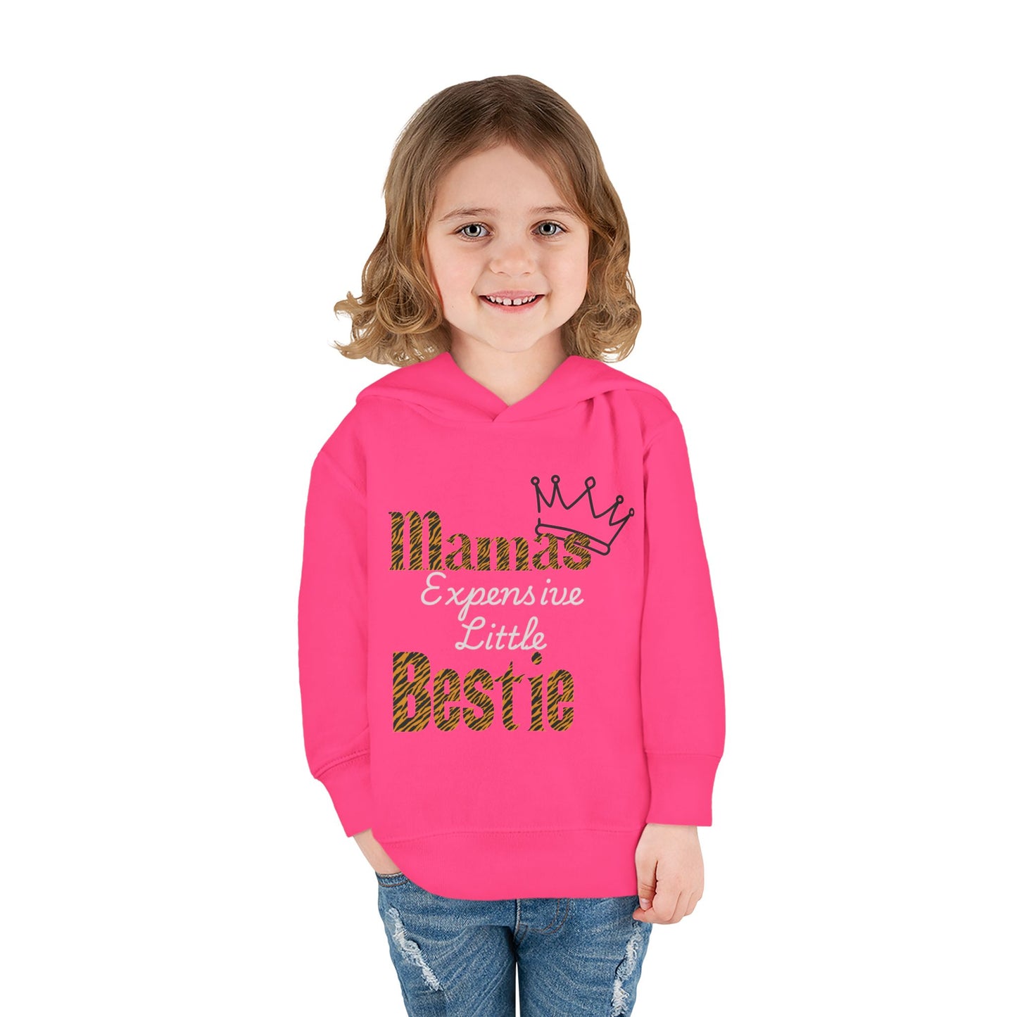 Toddler Fleece Hoodie - "Mamas Expensive Little Bestie"