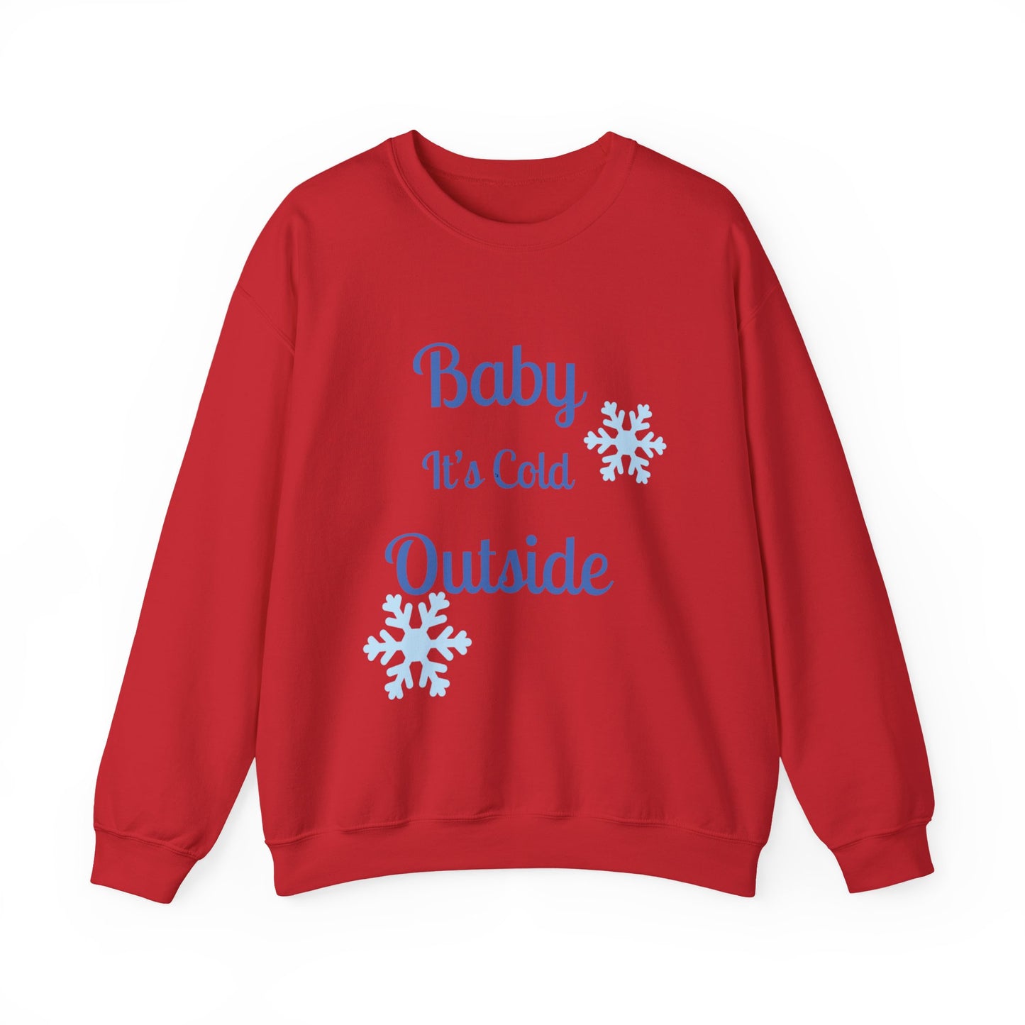 Baby It's Cold Outside Crewneck