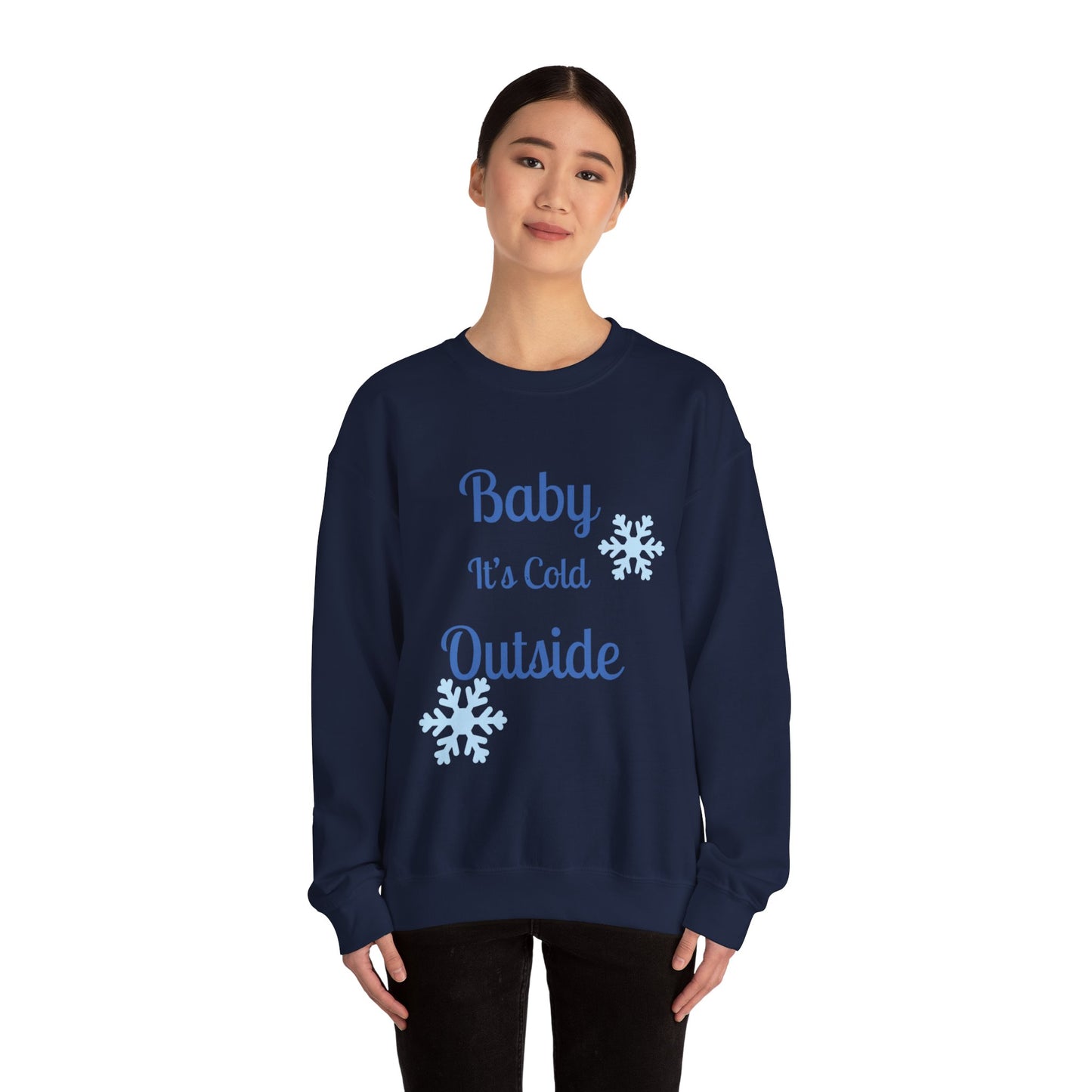 Baby It's Cold Outside Crewneck