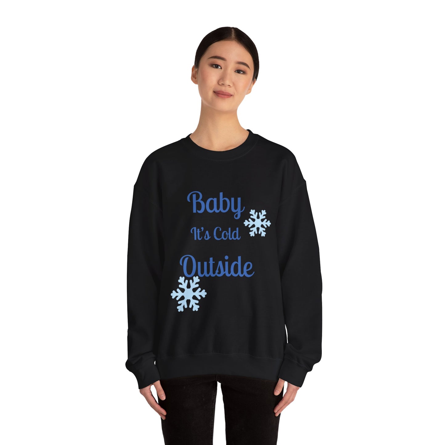Baby It's Cold Outside Crewneck