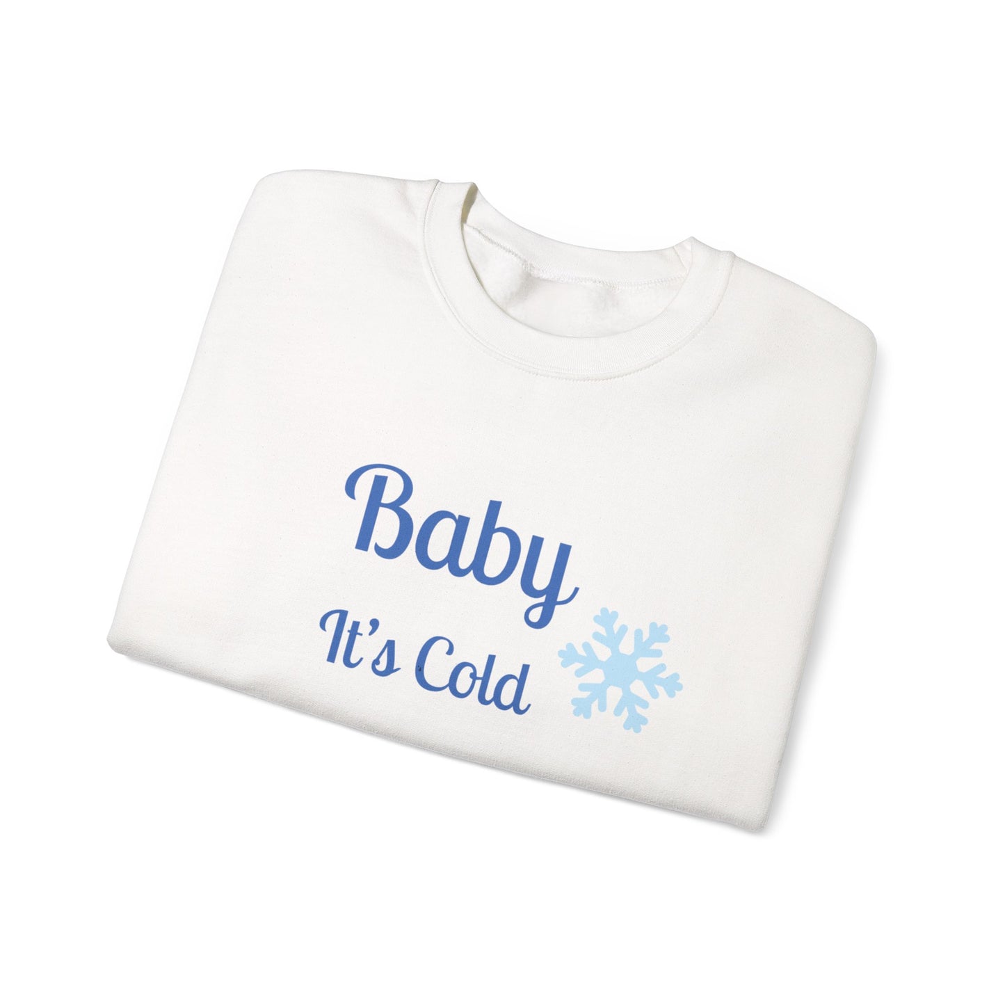 Baby It's Cold Outside Crewneck