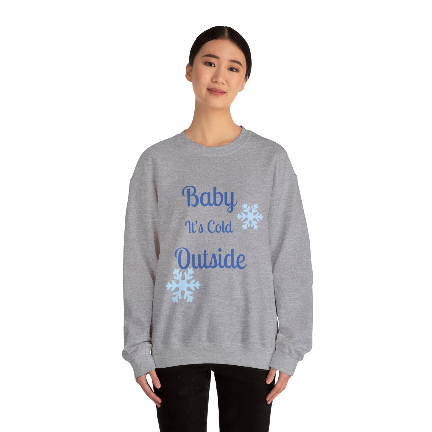 Baby It's Cold Outside Crewneck