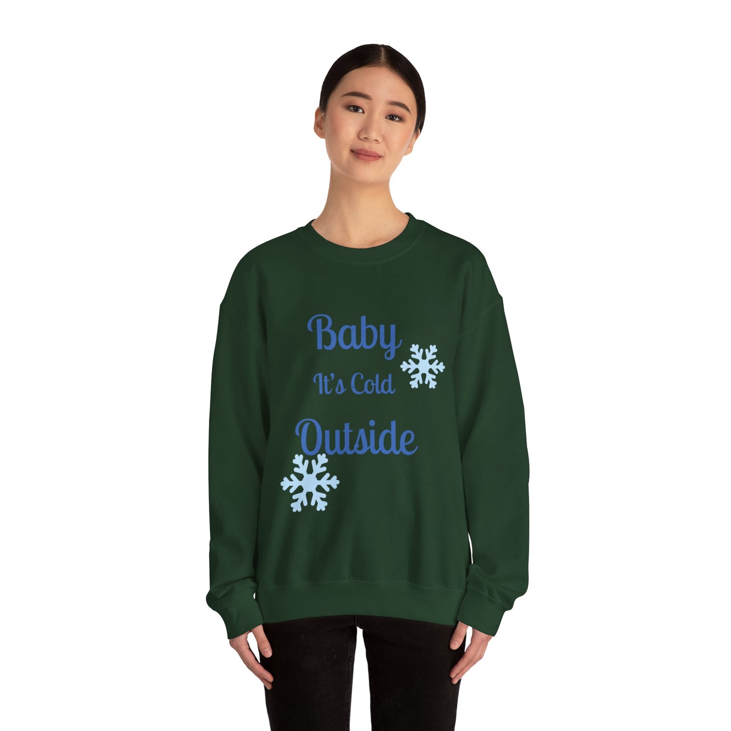 Baby It's Cold Outside Crewneck